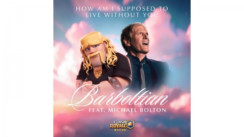 슈퍼셀 ‘클래시 로얄’, '마이클 볼튼'과 전설적인 러브송 리메이크 콜라보